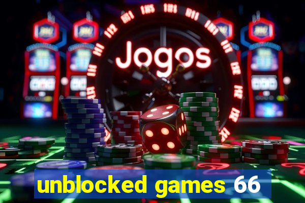 unblocked games 66