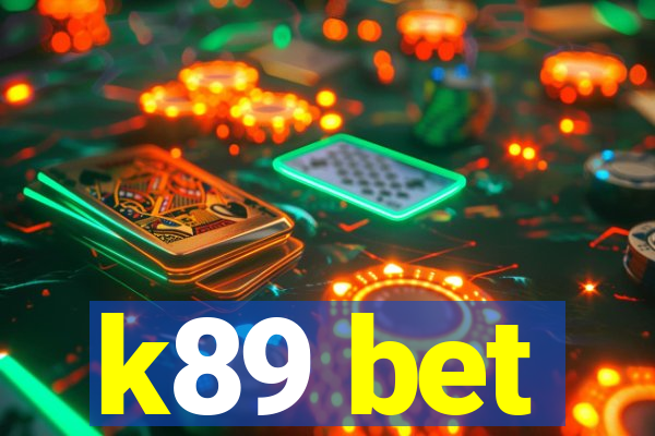 k89 bet