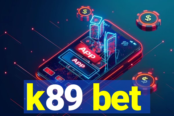 k89 bet