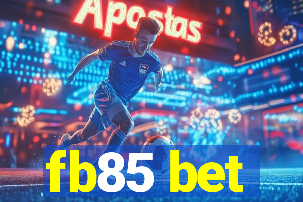 fb85 bet