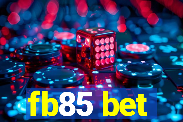 fb85 bet