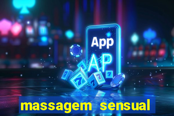 massagem sensual novo hamburgo