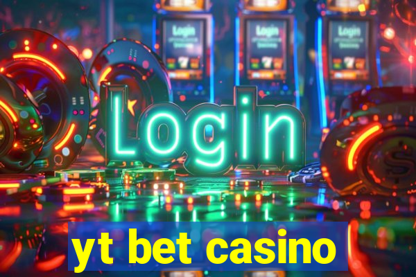 yt bet casino