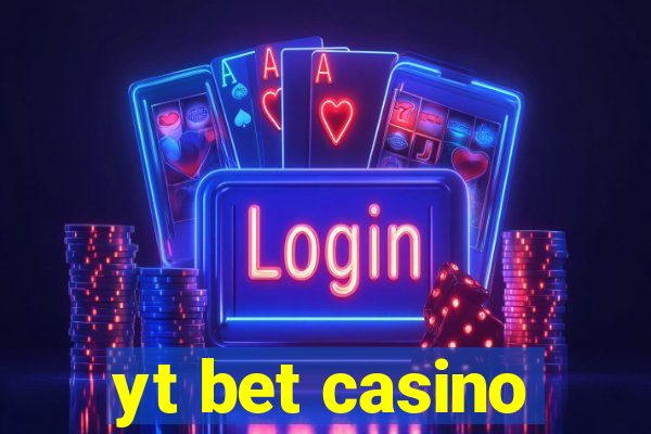 yt bet casino