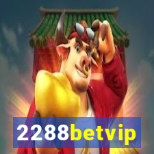 2288betvip