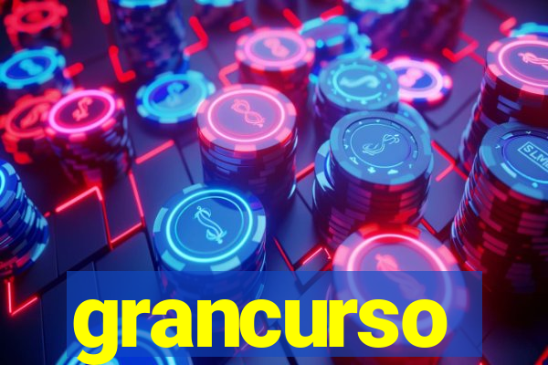 grancurso