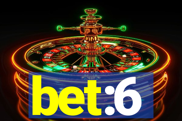 bet:6