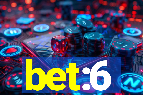 bet:6