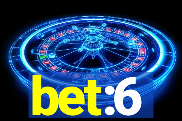 bet:6