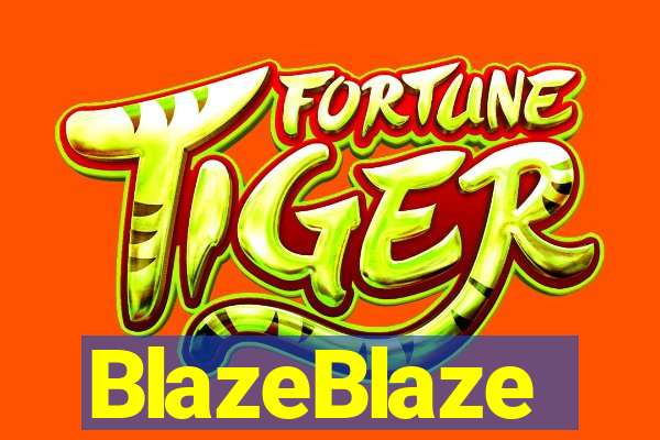 BlazeBlaze