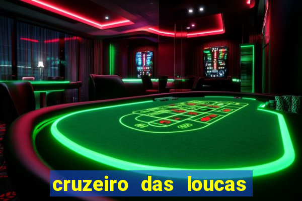 cruzeiro das loucas filme completo dublado topflix