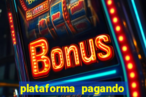 plataforma pagando no cadastro slots