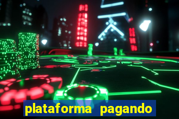 plataforma pagando no cadastro slots