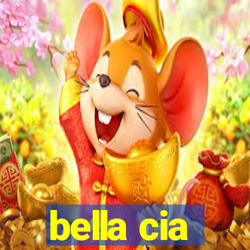 bella cia