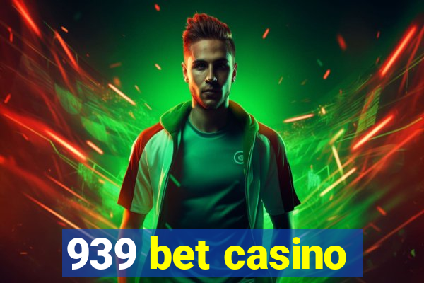 939 bet casino