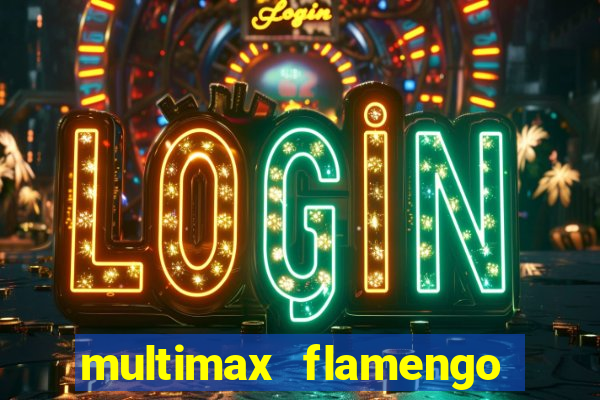 multimax flamengo ao vivo