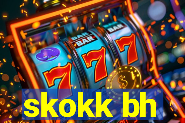 skokk bh