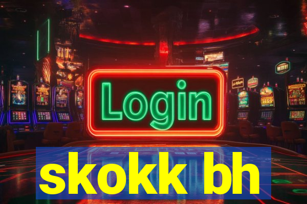 skokk bh