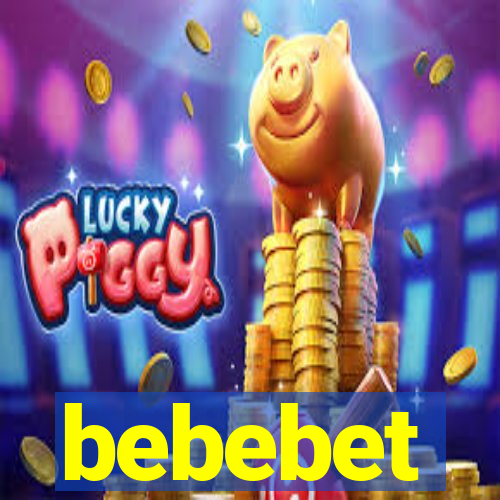 bebebet