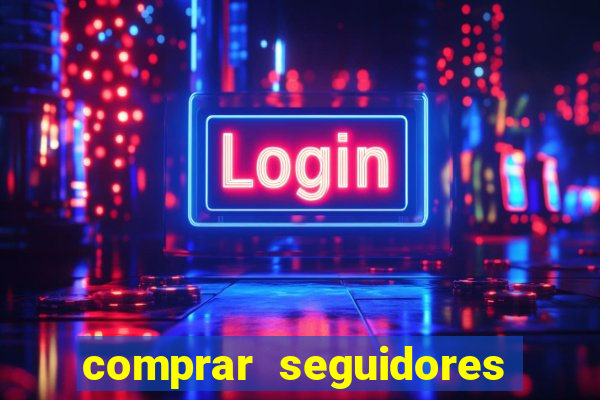 comprar seguidores barato instagram