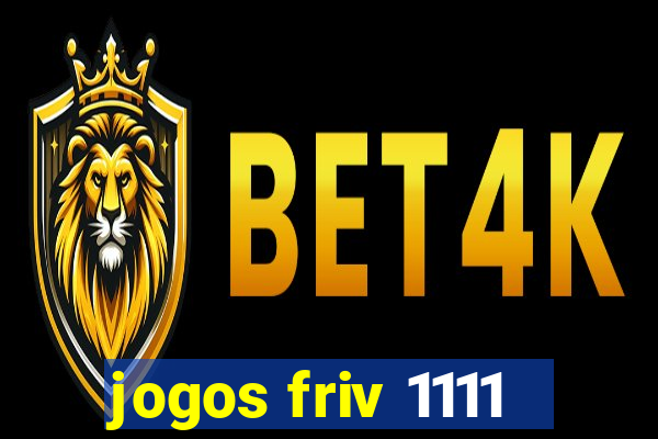 jogos friv 1111