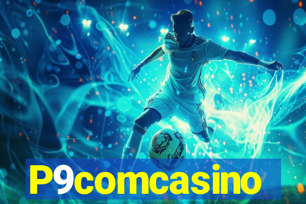 P9comcasino