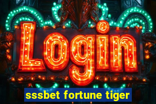 sssbet fortune tiger