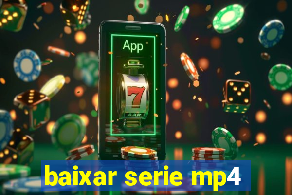 baixar serie mp4