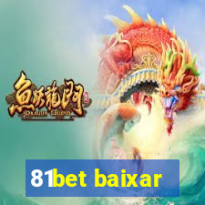 81bet baixar