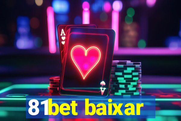 81bet baixar