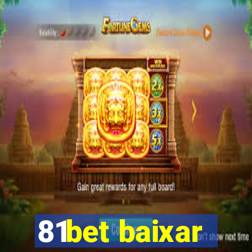 81bet baixar