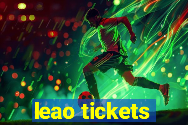 leao tickets