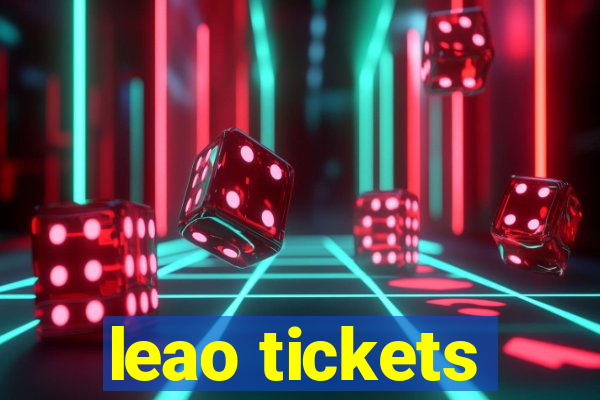 leao tickets