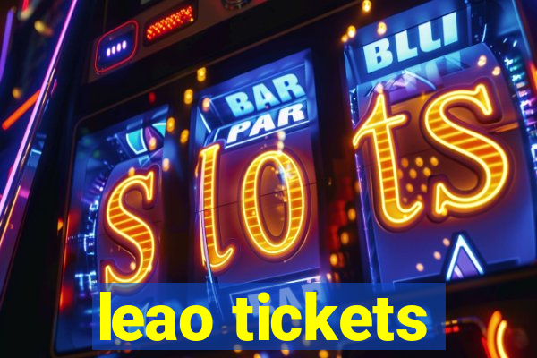 leao tickets