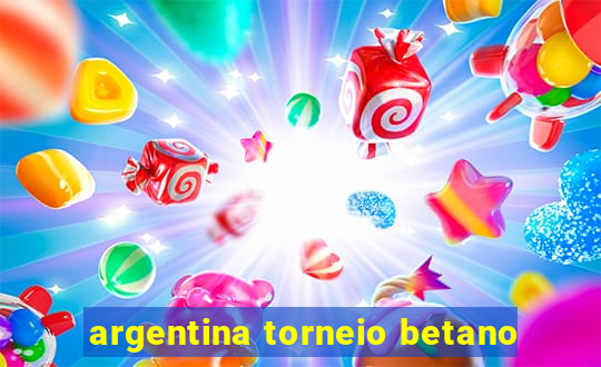 argentina torneio betano