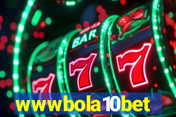 wwwbola10bet