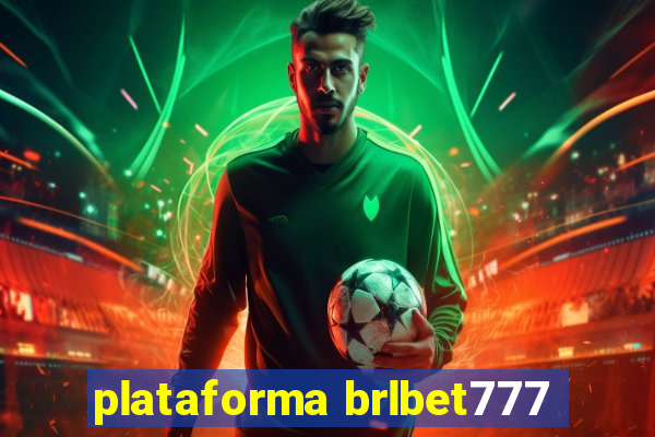 plataforma brlbet777