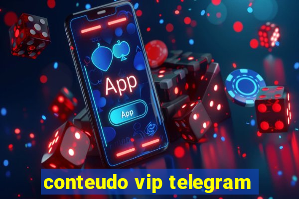 conteudo vip telegram