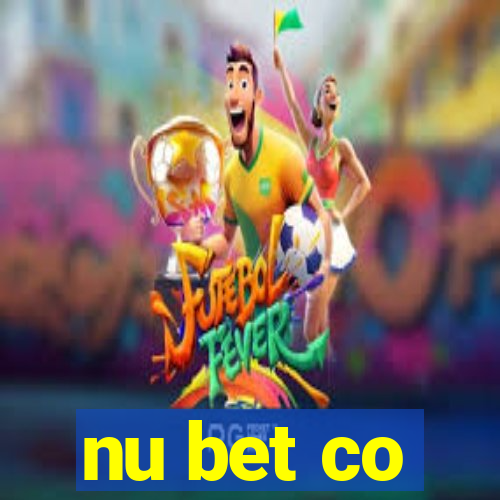 nu bet co