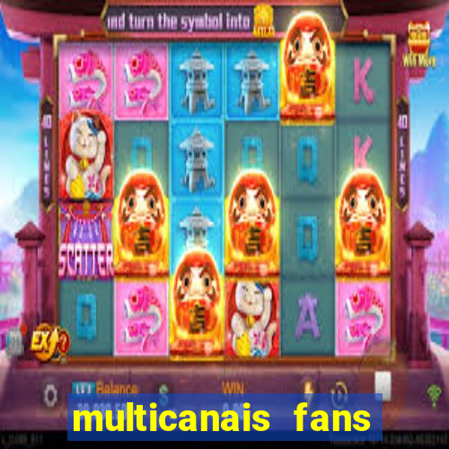 multicanais fans jogo ao vivo