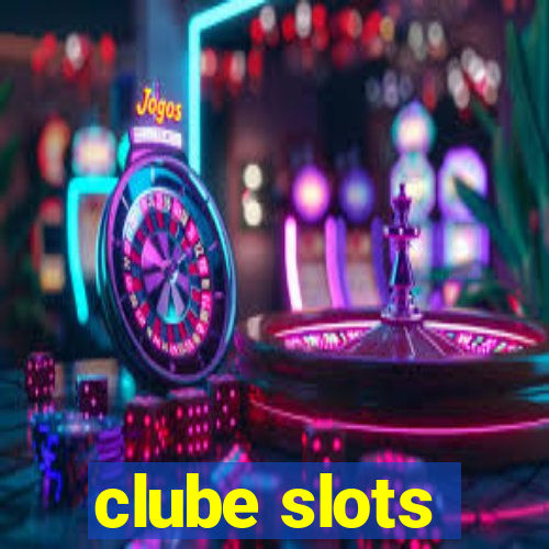 clube slots