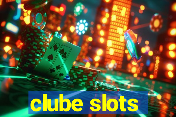 clube slots