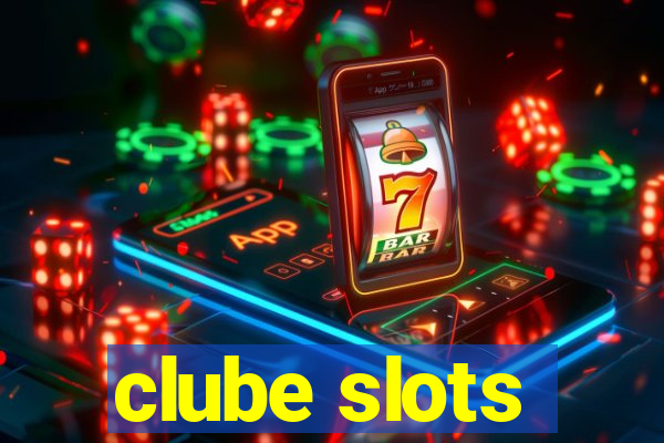 clube slots