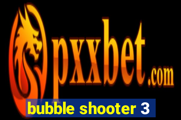 bubble shooter 3