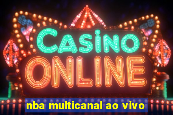 nba multicanal ao vivo