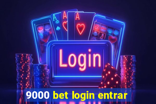 9000 bet login entrar