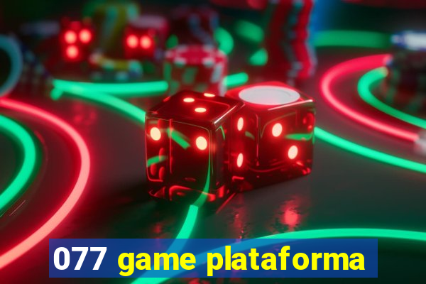 077 game plataforma