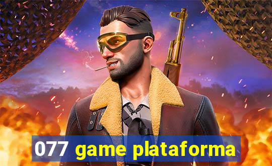 077 game plataforma