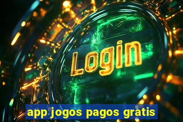 app jogos pagos gratis