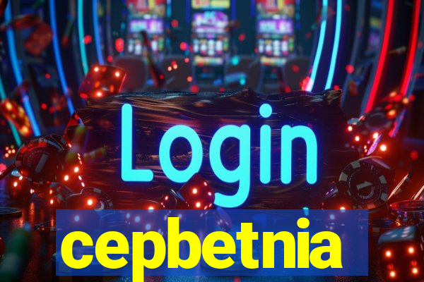 cepbetnia